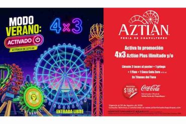 aztlán-feria-de-chapultepec-lanza-promociones-para-disfrutar-el-verano-en-cdmx1.jpeg